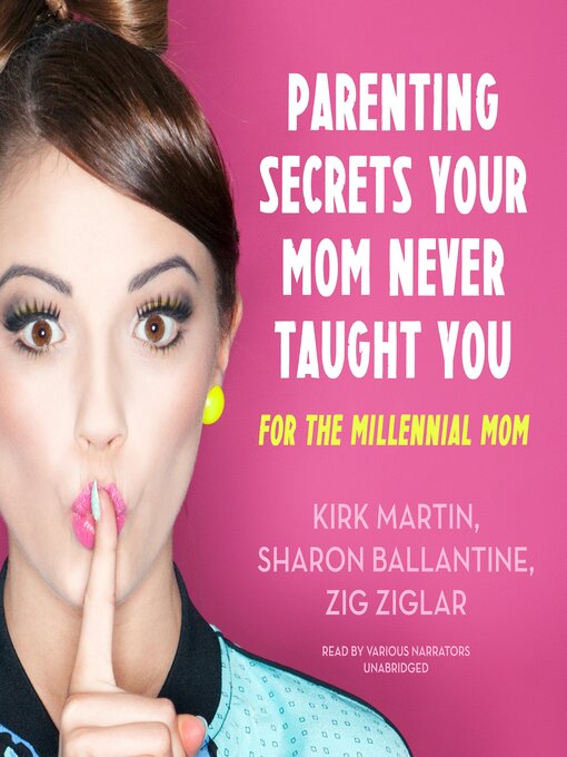 Title details for Parenting Secrets Your Mom Never Taught You by Kirk Martin - Wait list